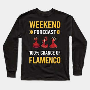 Weekend Forecast Flamenco Long Sleeve T-Shirt